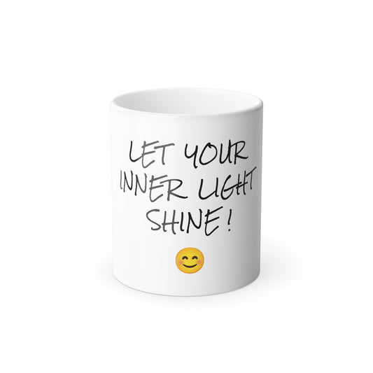 LET YOUR INNER LIGHT SHINE 1 - Morphing Mug, 11oz